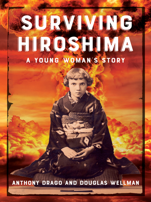 Title details for Surviving Hiroshima by Anthony Drago - Available